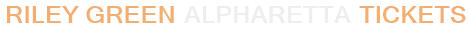 Riley Green Alpharetta Tickets